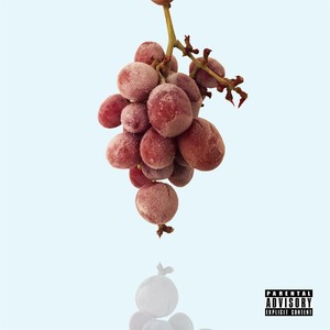 Frozen Grapes (Explicit)