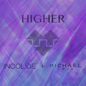 Higher (feat. Michael Land)