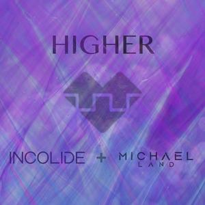 Higher(feat. Michael Land)