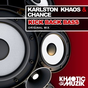 Kick Back Bass (Original Mix)