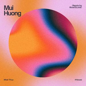 Mui Huong (Remix)