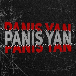 Panis Yan (Explicit)