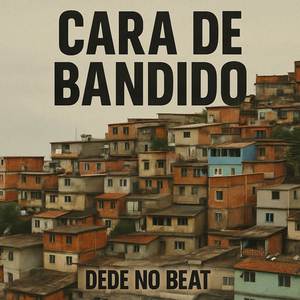 CARA DE BANDIDO (REMIX|Explicit)