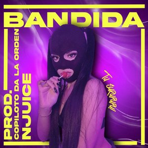 BANDIDA (Explicit)