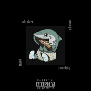 Baby Shark Do Do Do Do (feat. YDD Maven) (Explicit)