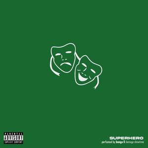Superhero (feat. Damage Showtime) (Explicit)