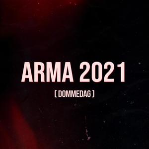 Arma 2021 (Dommedag) [Explicit]