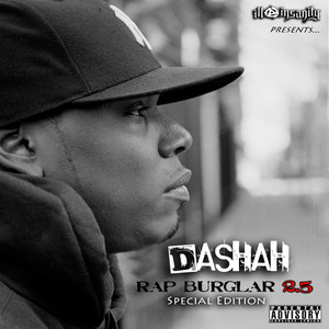 Ill Insanity Presents Dashah Rap Burglar 2.5 (Special Edition)