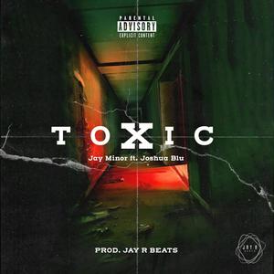 TOXIC(feat. Joshua Blu) (Explicit)