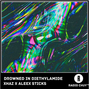 Drowned in Diethylamide (Explicit)