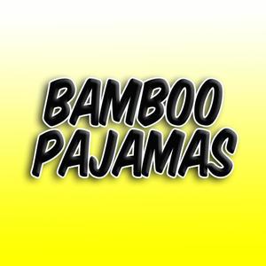 Bamboo Pajamas (feat. Petravita & Josh Mcghee) (Explicit)