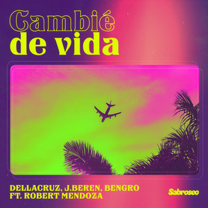 Cambié de Vida(feat. Robert Mendoza)