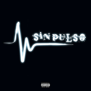 Sin Pulso (Explicit)