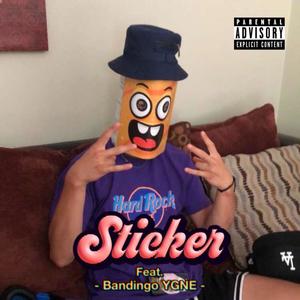 Sticker (feat. Bandingo YGNE) [Explicit]