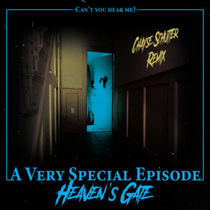 Heaven's Gate (Chayse Schutter Remix)