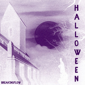 HALLOWEEN BREAKINGFLOW (Speed & Slowed)