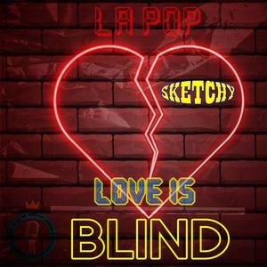 Love Is Blind