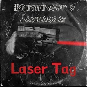 Laser Tag (feat. Jay Da Goat) [Explicit]