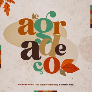 Te agradeço (feat. Celinho Fat Family & Revival Coral)