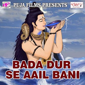 Bada Dur Se Aail Bani