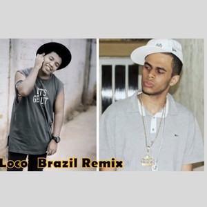 Loco (Brazil Remix)