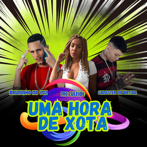 UMA HORA DE XOTA (Explicit)