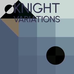 Knight Variations