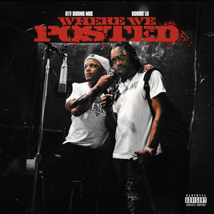 Where We Posted (feat. Doodie Lo) [Explicit]
