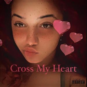 Cross My Heart(feat. CLXUDA & Richy Santo) (Explicit)