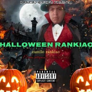 Halloween Rankiao (feat. Jaimito El ****ing Escritor & Jonhy P) [Explicit]