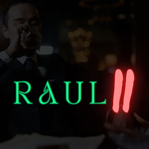 Raul 2 (Explicit)