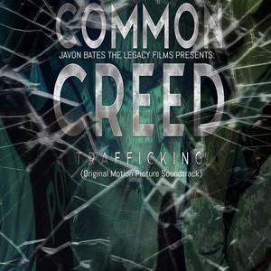 Common Creed: Trafficking (Original Motion Picture Soundtrack) [Explicit]