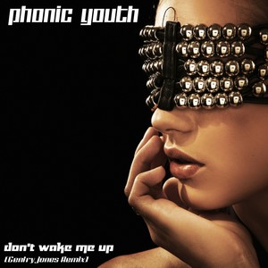 Don't Wake Me Up (Gentry Jones Remix)
