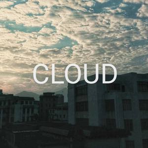 CLOUD（Prod By.软绵绵的钰儿）