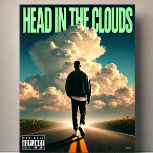 Head in The Clouds (feat. C Dot The Maniac) [Explicit]