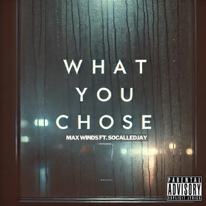 What You Chose (Explicit)