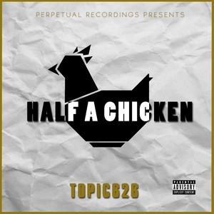 Half A Chicken - EP (Explicit)