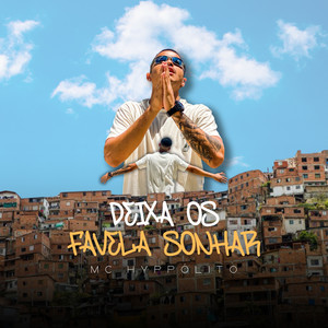 Deixa os Favela Sonhar (Explicit)