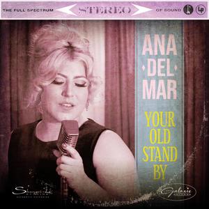 Your Old Stand By (feat. Ana Del Mar)