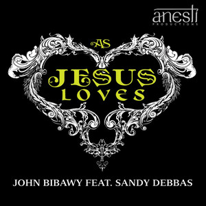 As Jesus Loves (feat. Sandy Debbas)