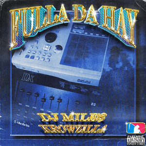 FULLA DA HAY (Explicit)