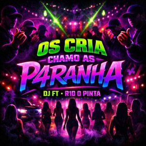 OS CRIA CHAMO AS P4RANHA (Explicit)