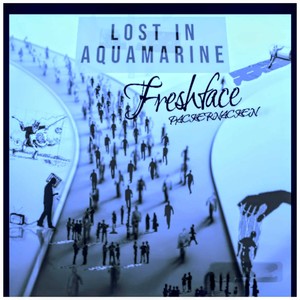 Lost In Aquamarine (Explicit)