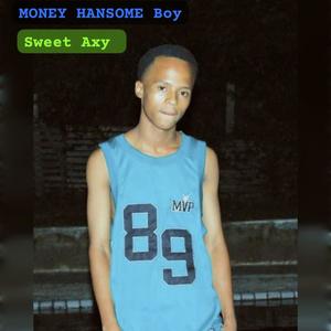 MONEY HANSOME BOY