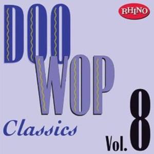 Doo Wop Classics, Vol.8