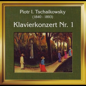 Peter Tschaikowski: Klavierkonzert Nr. 1