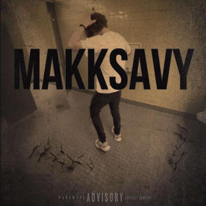Makksavy (feat. JAYR62S) (Explicit)