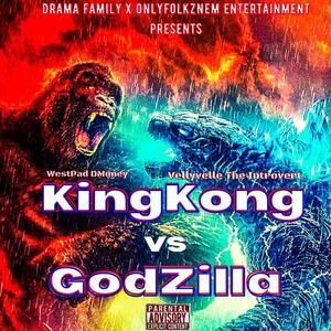 KingKong Vs GodZilla (Explicit)