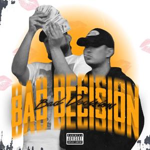 Bad Decision (feat. Eddie Daes & Exotic Skottie) [Explicit]