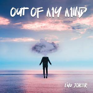 Out Of My Mind (Explicit)